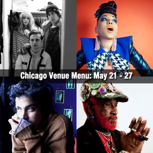 Chicago Venue Menu May 21 through 27 Chicago Venue Menu May 21 through 27